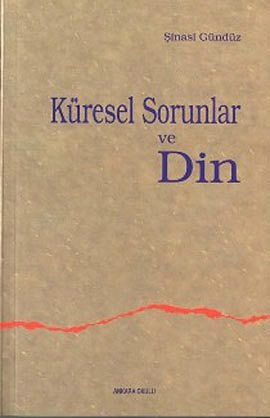 Küresel Sorular Ve Din, Ankara Okulu Yayınları
