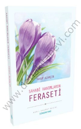 Sahabi Hanımları Feraseti, Yakup Alarçin