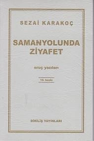 Samanyolunda Ziyafet, Sezai Karakoç