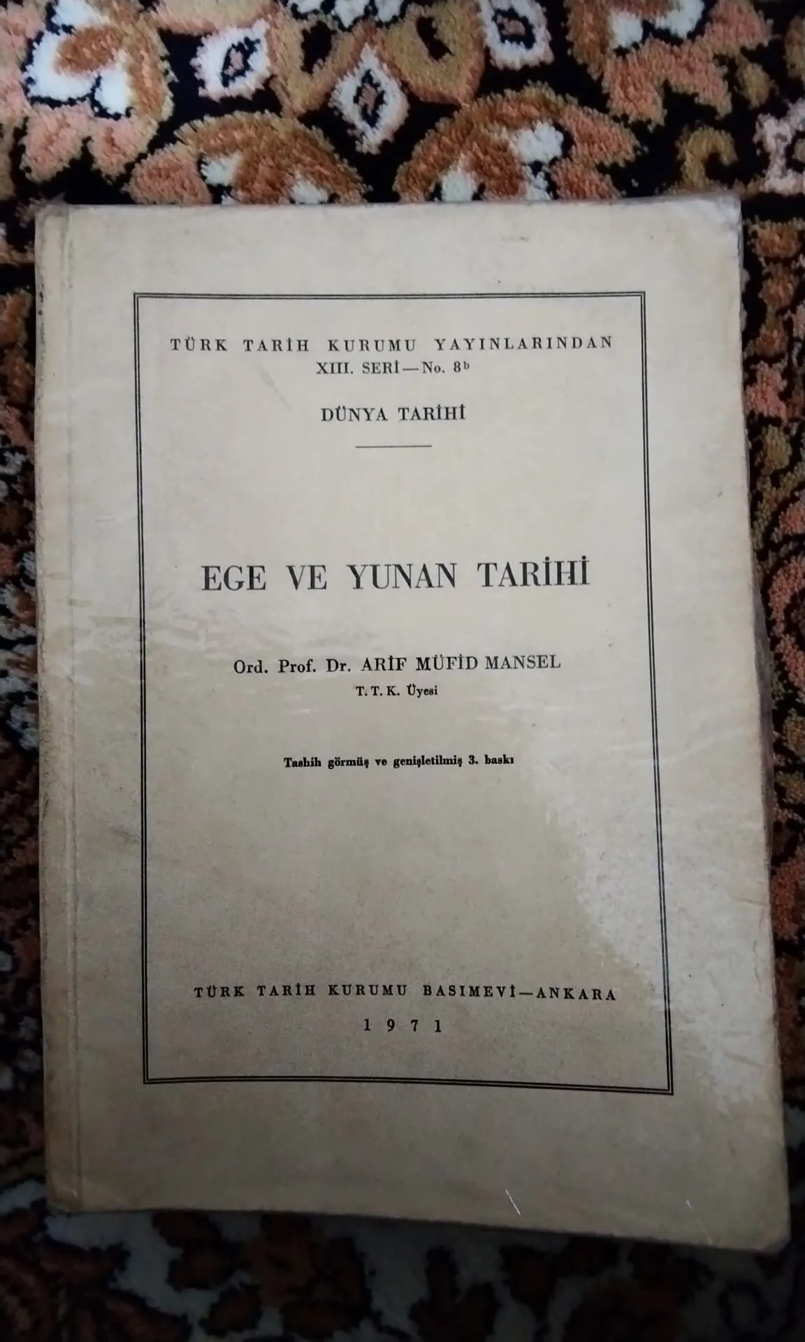 Ege ve Yunan Tarihi, Arif Müfit Mansel