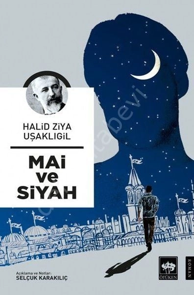 Mai ve Siyah, Halit Ziya Uşaklıgil
