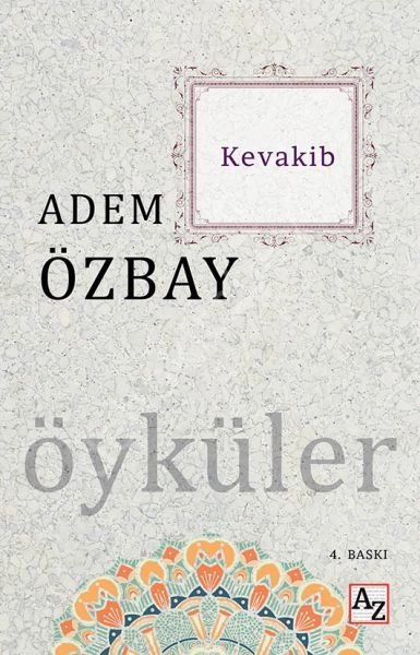 Kevakib, Adem Özbay