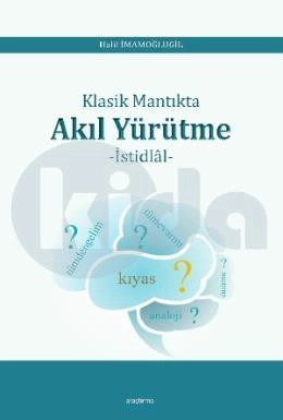 Klasik Mantıkta Akıl Yürütme  -İstidlal-, Araştırma Yayınları