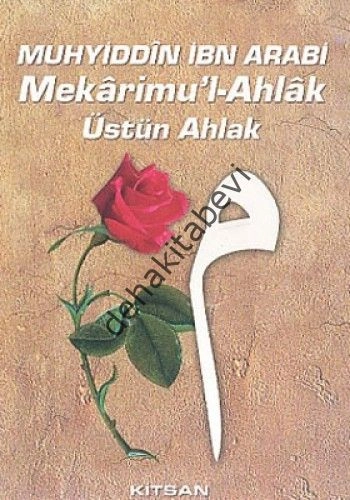 Mekarimu'l-Ahlak/Üstün Ahlak, Muhyiddin İbn Arabi