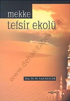 Mekke Tefsir Ekolü, M. Fatih Kesler