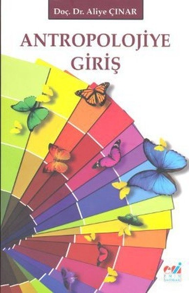 Antropolojiye Giriş, Aliye Çınar