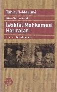 Matbuat Alemindeki Hayatım - İstiklal Mahkemesi Hatıraları, Tahir'ül-Mevlevi, Büyüyen Ay