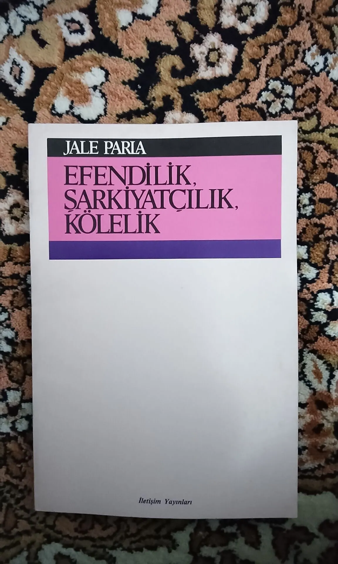 Efendilik şarkiyatçılık kölelik Jale Parla