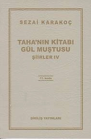 Tahanın Kitabı Gül Muştusu Şiirler IV, Sezai Karakoç