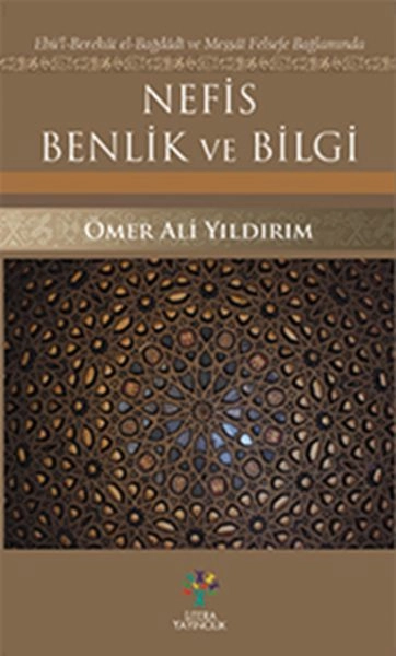 Nefis Benlik ve Bilgi, Ömer Ali Yıldırım