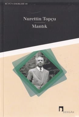 Mantık, Nurettin Topçu, Dergah Yayınları