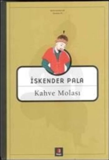 Kahve Molası, İskender Pala