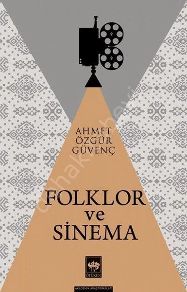 Folklor ve Sinema, Ahmet Özgür Güvenç