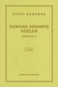 Zamana Adanmış Sözler, Sezai Karakoç