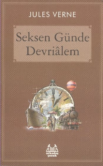 Seksen Günde Devrialem, Jules Verne, Arkadaş
