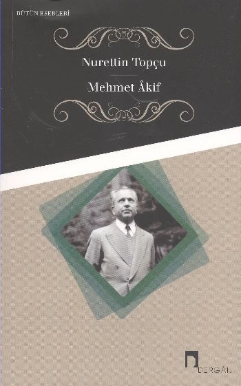 Mehmet Akif, Nurettin Topçu