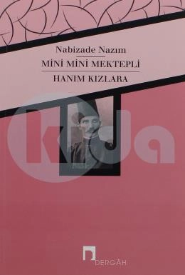 Mini Mini Mektepli Hanım Kızlara, Nabizade Nazım