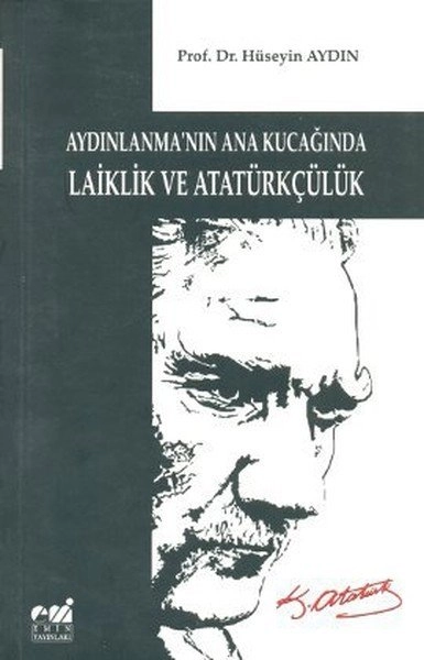 Aydınlanmanın Ana Kucağında Laiklik ve Atatürkçülük