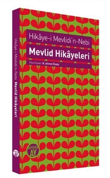 Mevlid Hikayeleri, N. Ahmet Özalp, Büyüyen Ay Yayınları