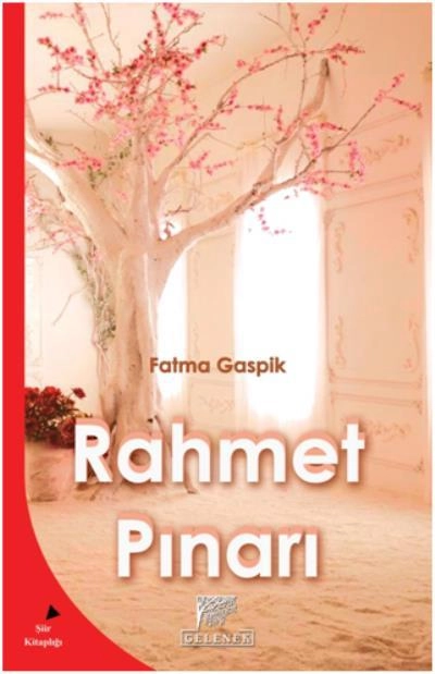 Rahmet Pınarı, Fatma Gaspik