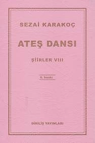 Ateş Dansı Şiirler VIII, Sezai Karakoç