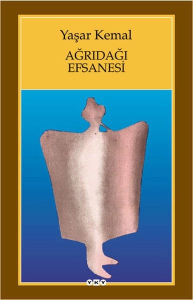Ağrıdağı Efsanesi, Yaşar Kemal