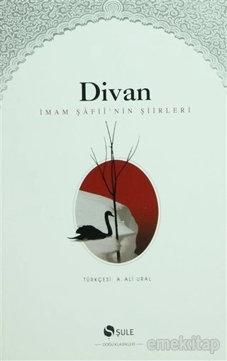 Divan - İmam Şafii'nin Şiirleri, Şule Yayınları