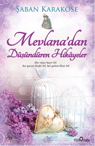 Mevlana'dan Düşündüren Hikayeler, Şaban Karaköse
