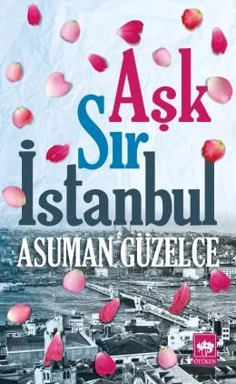 Aşk Sır İstanbul, Asuman Güzelce