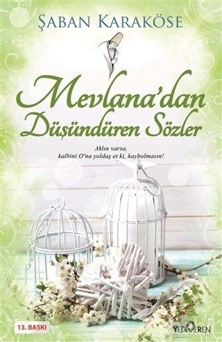 Mevlana'dan Düşündüren Sözler, Şaban Karaköse