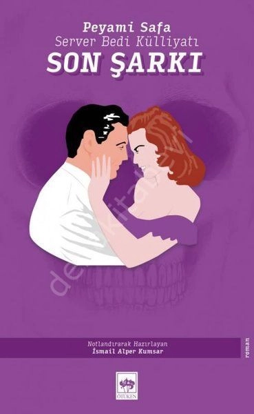 Son Şarkı, Server Bedi, Peyami Safa