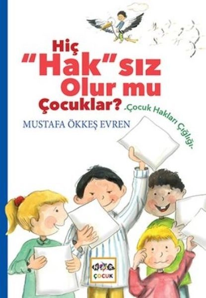 Hiç Haksız Olur Mu Çocuklar, Nar Yayınları