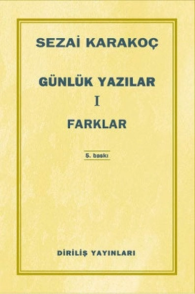 Günlük Yazılar 1 Farklar, Hasan Selim Hacıoğlu