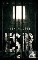 Esir Gerçek Bir Esaret Hikayesi