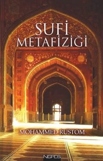 Sufi Metafiziği, Mohammed Rustom