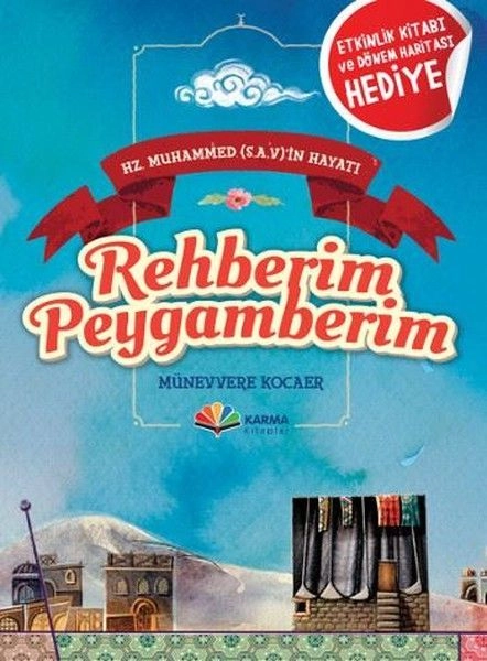Hz. Muhammed s.a.v 'in Hayatı Rehberim Peygamberim