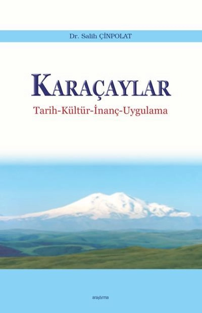 Karaçaylar Tarih Kültür İnanç Uygulama, Araştırma Yayınları