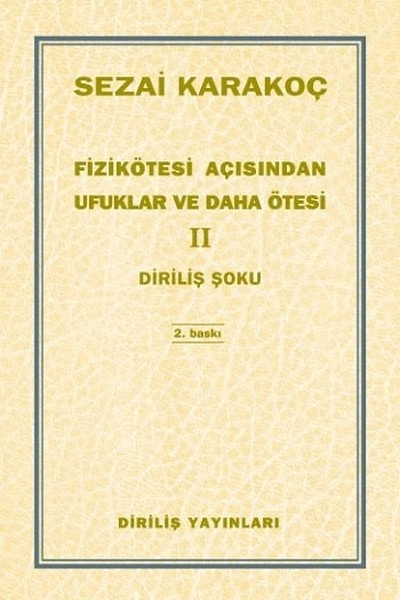 Fizikötesi Açısından Ufuklar ve Daha Ötesi 3, Diriliş Yayınları