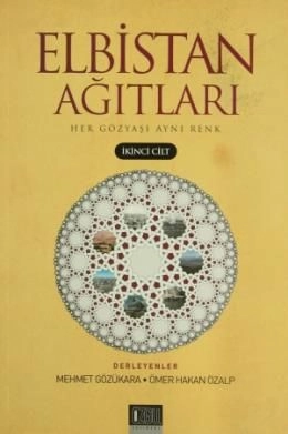 Elbistan Ağıtları 2; Her Gözyaşı Aynı Renk