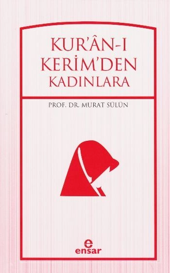 Kuranı Kerimden Kadınlara, Ensar Neşriyat