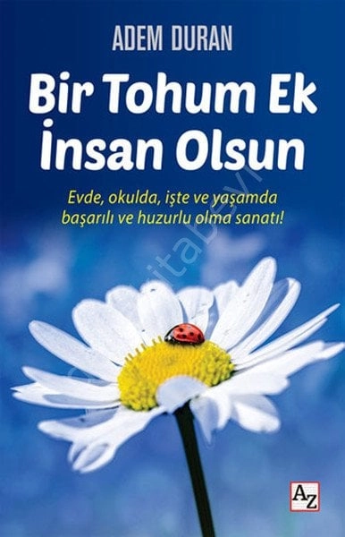 Bir Tohum Ek İnsan Olsun, Adem Duran