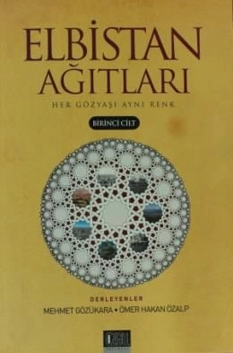 Elbistan Ağıtları 1; Her Gözyaşı Aynı Renk
