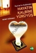Kur'an'ın Kalbinden Hayatın Kalbine Yürüyüş, Mehmet Doğramacı