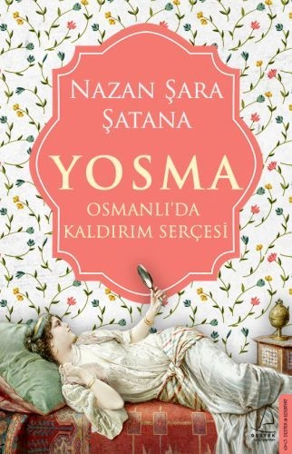 Yosma, Nazan Şara Şatana