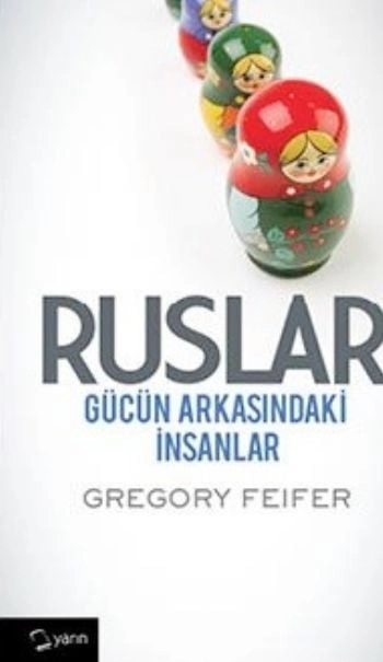 Ruslar Gücün Arkasındaki İnsanlar, Gregory Feıfer