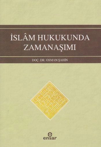 İslam Hukukunda Zaman Aşımı, Ensar Neşriyat