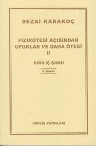 Fizikötesi Açısından Ufuklar ve Daha Ötesi 2, Sezai Karakoç