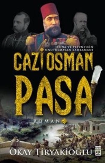 Gazi Osman Paşa, Okay Tiryakioğlu