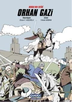 Bursa'nın Fatihi Orhan Gazi, Çamlıca