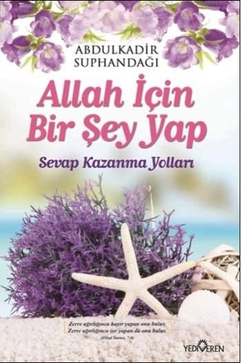 Allah İçin Bir Şey Yap, Abdulkadir Suphandağı, Yediveren